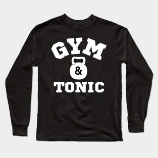 Gym and Tonic Long Sleeve T-Shirt